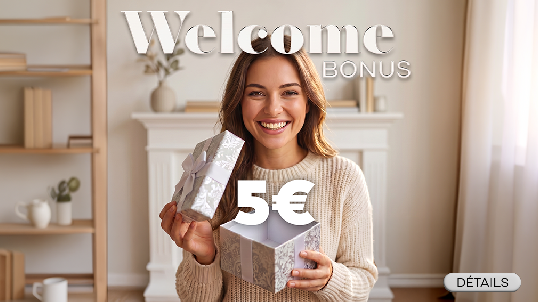 Welcome bonus - 5 € offerts sur la première commande